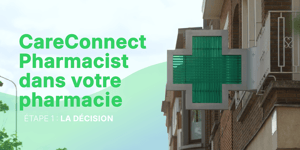 Passage à CareConnect Pharmacist - la décision